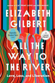 All the Way to the River: Love, Loss and Liberation_Paperback NYBooksHub