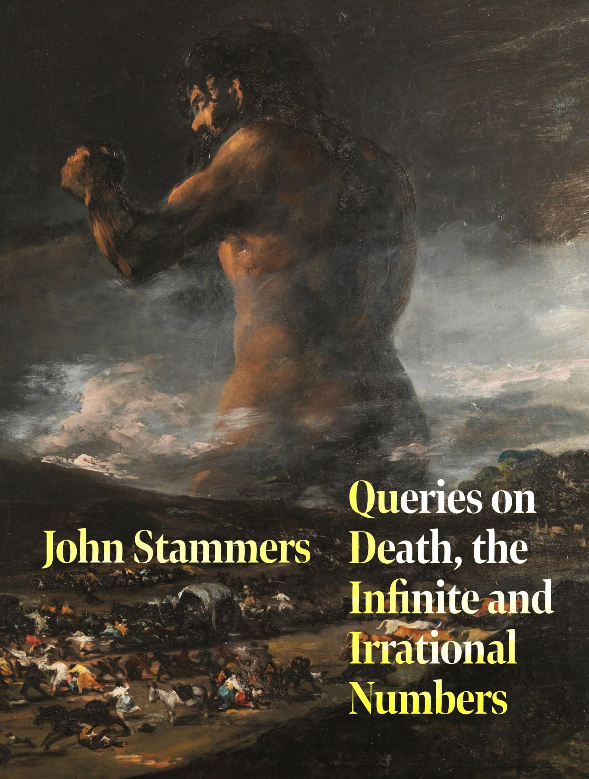 Front cover of the book 'Queries on Death, the Infinite and Irrational Numbers' by John Stammers.