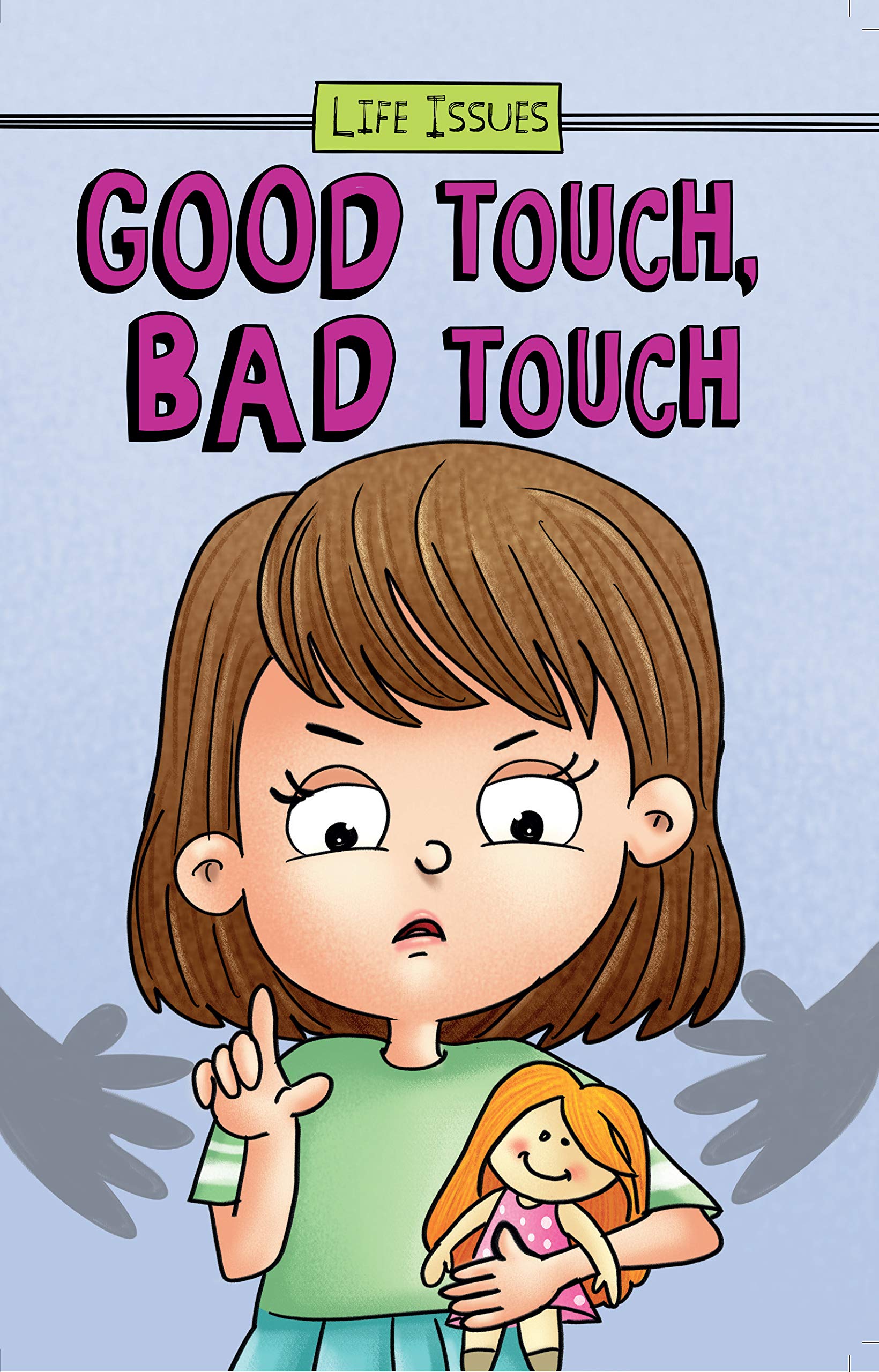 Front cover of the book 'Good Touch Bad Touch' by Anuradha Mothali.
