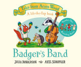 Front cover of the book 'Badger's Band: A Lift-the-flap Story (Tales From Acorn Wood)' by Julia Donaldson.