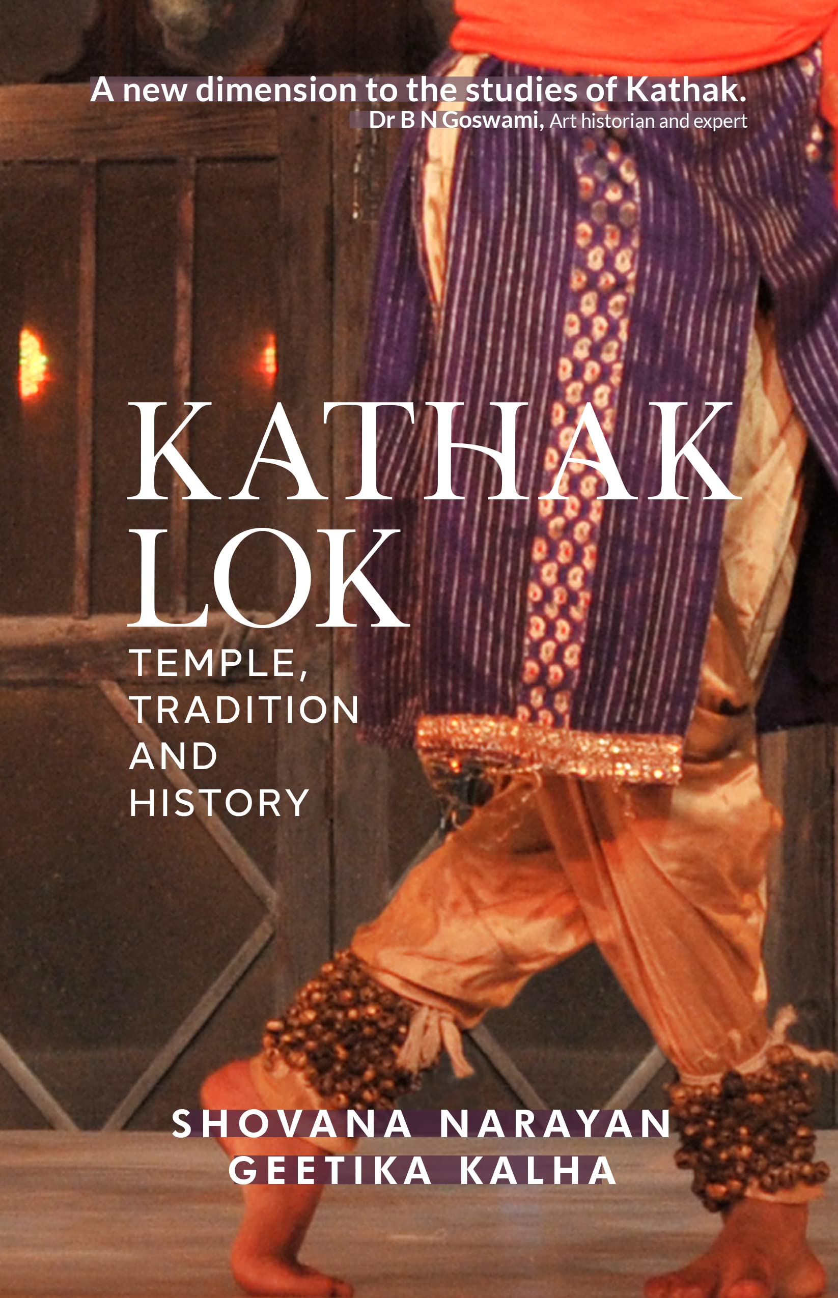 Front cover of the book 'Kathak Lok:: Temple, Tradition and History' by Shovana Narayan.