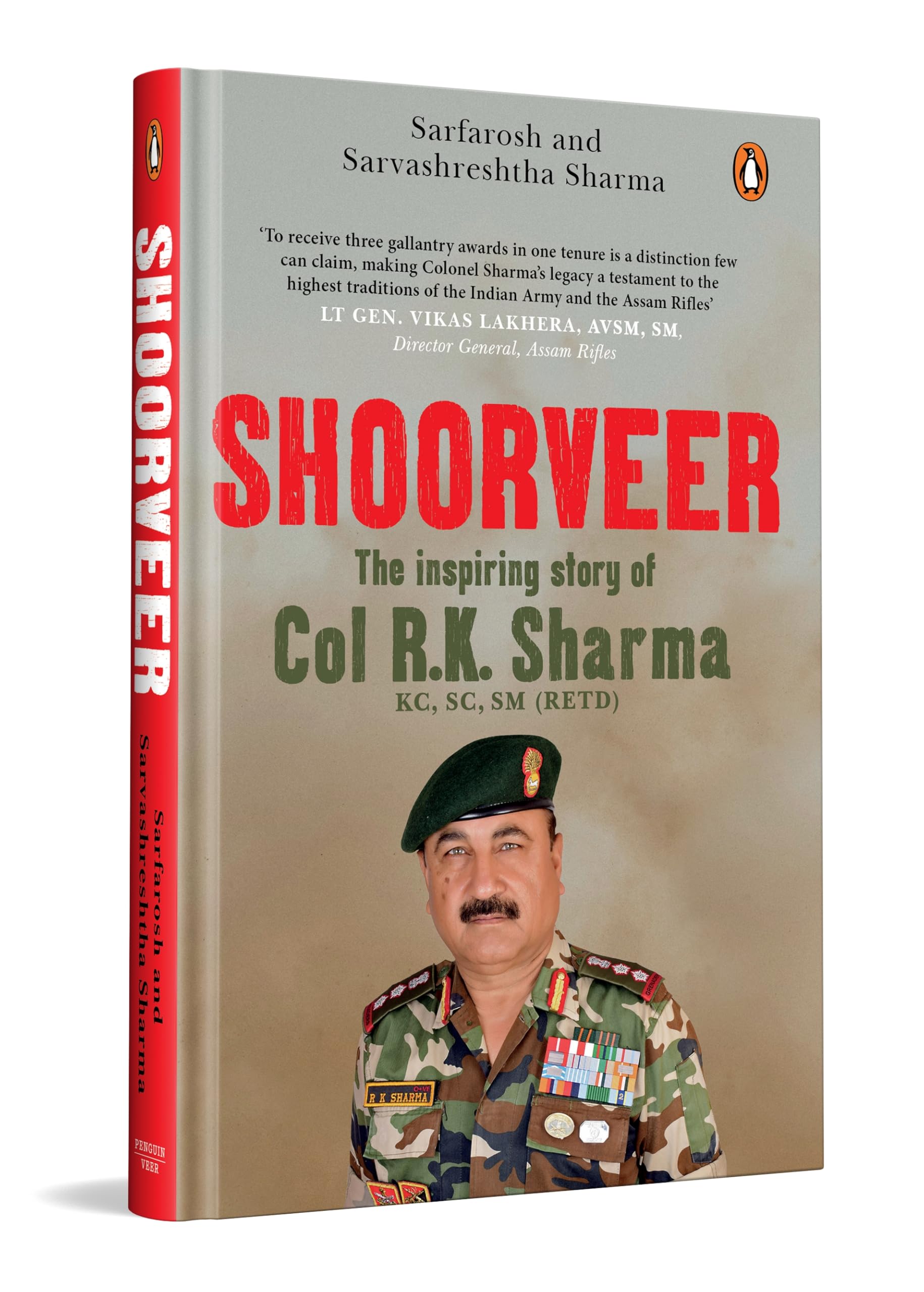 Front cover of the book 'Shoorveer: The Story of the Hat-Trick Fauji Col R.K. Sharma' by Sarfarosh; Sarvashreshtha Sharma.