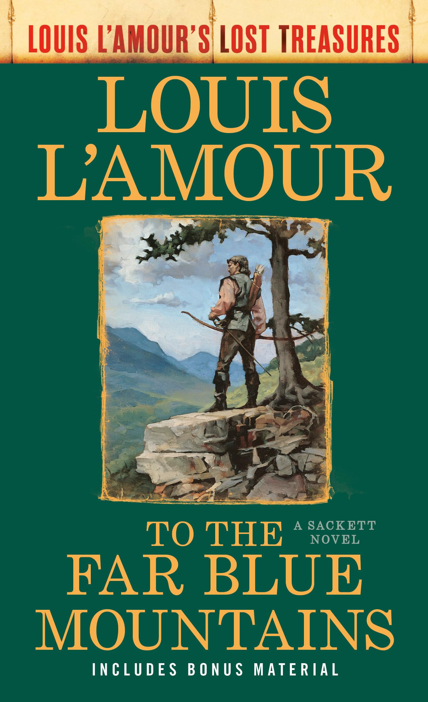 Front cover of the book 'To the Far Blue Mountains(Louis L'Amour's Lost Treasures): A Sackett Novel' by LAmour, Louis.