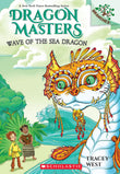 Front cover of the book 'Dragon Master #19: Wave of the Sea Dragon (A Branches Book)' by Tracey West.