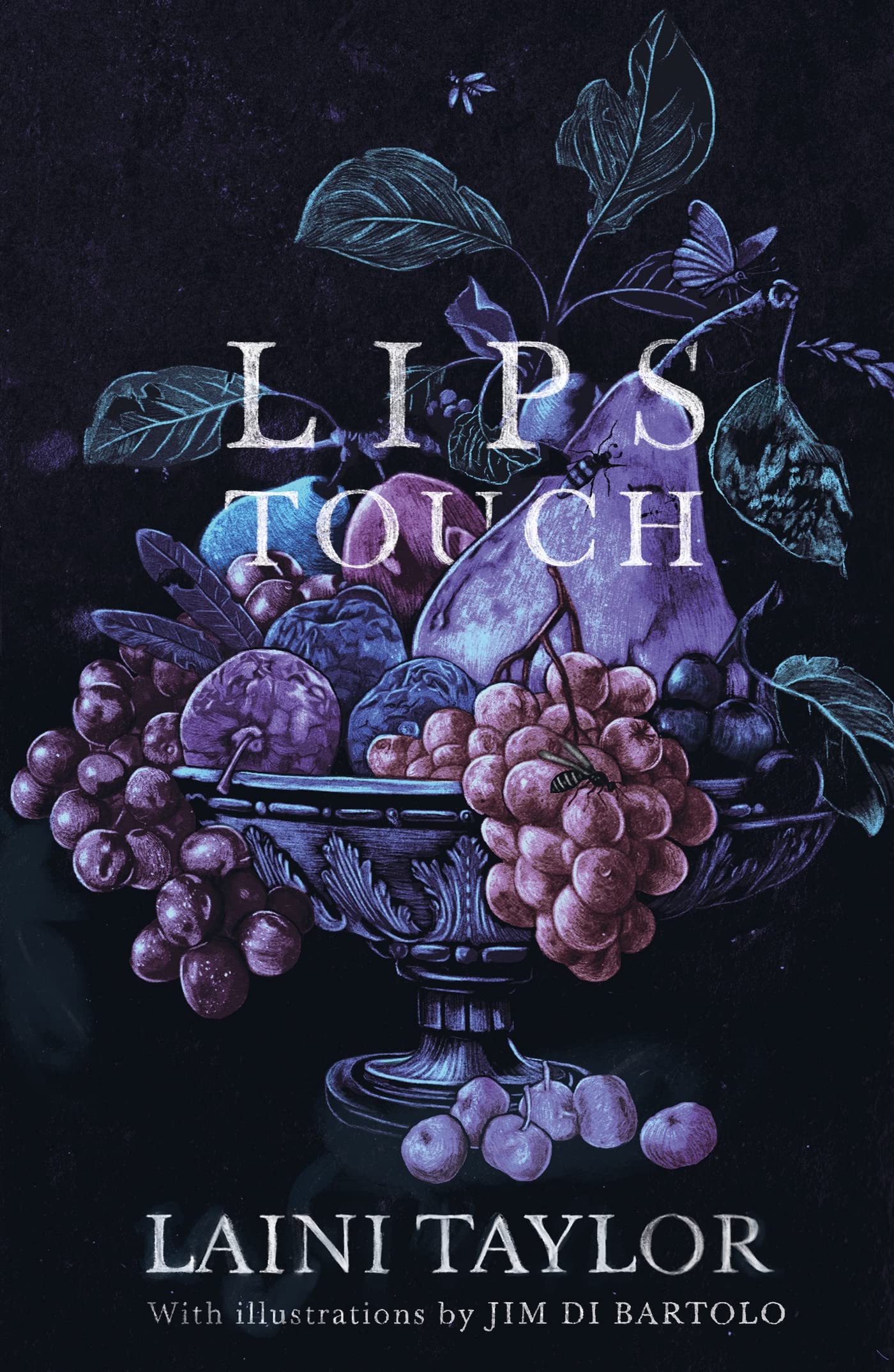 Front cover of the book 'Lips Touch: An award-winning gothic fantasy short story collection' by Taylor Laini.