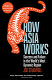 Front cover of the book 'How Asia Works' by Studwell, Joe.