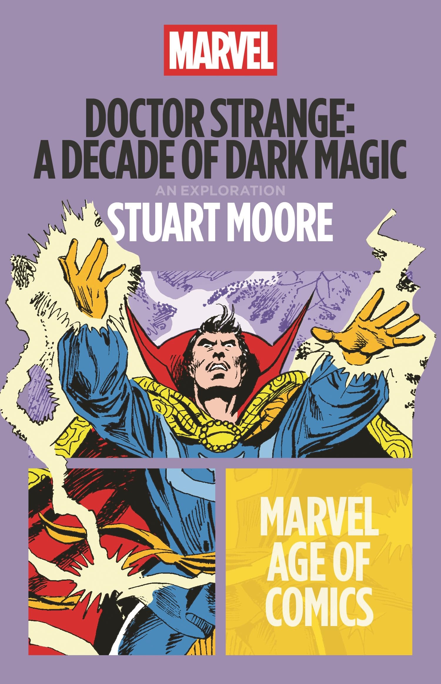 Front cover of the book 'Doctor Strange: A Decade of Dark Magic (Marvel Age of Comics)' by Stuart Moore.