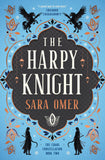 Front cover of the book 'The Harpy Knight (The Chaos Constellation)' by Sara Omer.