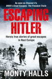 Front cover of the book 'Escaping Hitler: Heroic True Stories of Great Escapes in Nazi Europe' by Monty Halls.