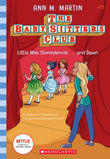 Front cover of the book 'Baby-Sitters Club #15: Little Miss Stoneybrook...And Dawn (Netflix Edition)' by Ann M Martin.