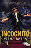 Front cover of the book 'Incognito - Vibha Batra - Lights, Camera, Undercover |' by Vibha Batra.