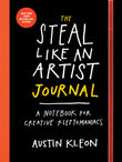 Front cover of the book 'The Steal Like an Artist Journal: A Notebook for Creative Kleptomaniacs' by Na.