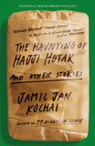 Front cover of the book 'The Haunting of Hajji Hotak' by Jamil Jan Kochai.