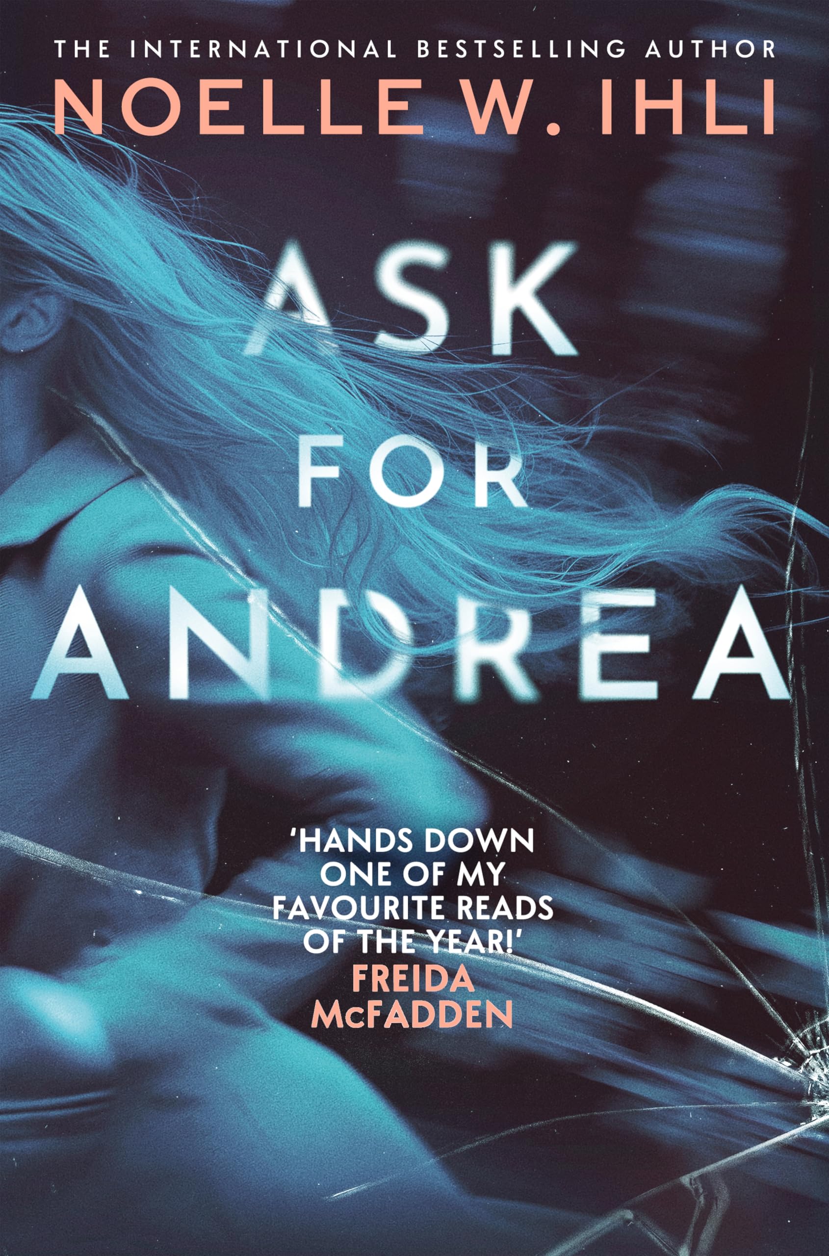 Front cover of the book 'Ask for Andrea' by Noelle W. Ihli.