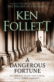 Front cover of the book 'A Dangerous Fortune' by Follett, Ken.