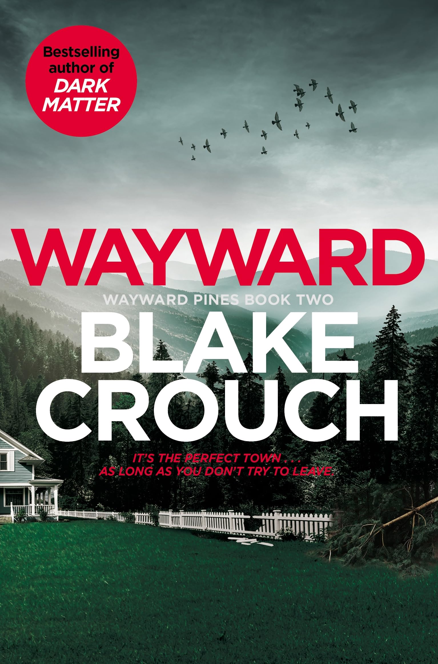 Front cover of the book 'Wayward (Wayward Pines)' by Blake Crouch.
