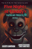 Front cover of the book 'Five Nights At Freddy'S: Fazbear Frights #2: Fetch' by Scott Cawthon.