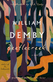 Front cover of the book 'Beetlecreek: A Novel' by Demby, William.