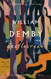 Front cover of the book 'Beetlecreek: A Novel' by Demby, William.