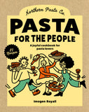 Front cover of the book 'Pasta for the People: A joyful cookbook for pasta lovers' by Imogen Royall.