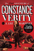 Front cover of the book 'The The Last Adventure of Constance Verity: Soon to be a Hollywood blockbuster starring Awkwafina (The Constance Verity' by A. Lee Martinez.