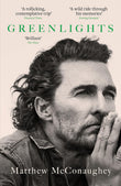 Front cover of the book 'Greenlights' by Matthew McConaughey.