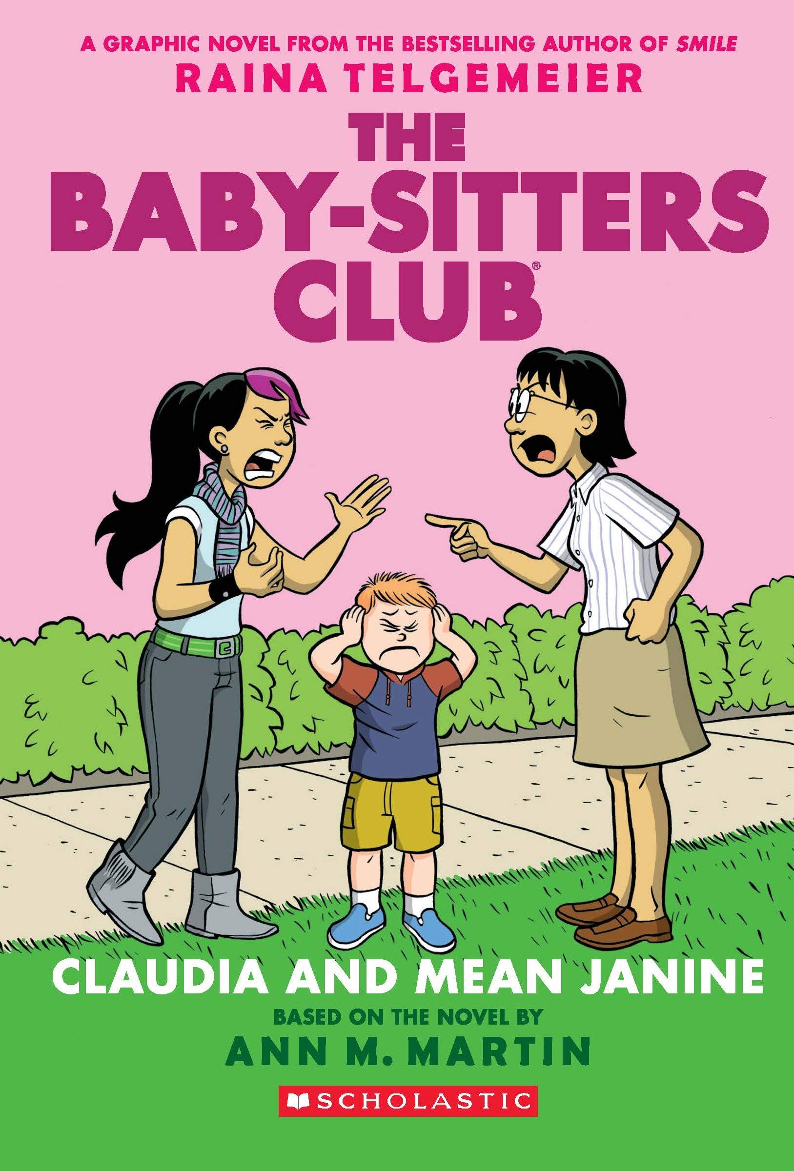 Front cover of the book 'The Baby-Sitters Club Graphix#04: Claudia And Mean Janine' by Ann M Martin.