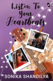 Front cover of the book 'Listen to your Heartbeats' by Sonika Shandilya.