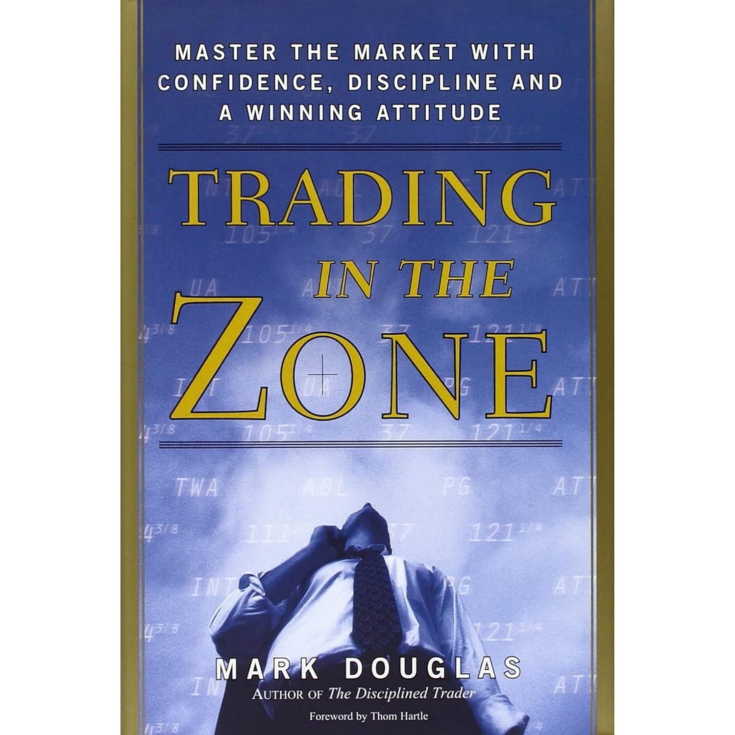 Trading in the Zone by Mark Douglas (1-Jul-2000) Hardcover NYBooksHub