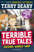 Front cover of the book 'Terrible True Tales: Second World War: From the author of Horrible Histories, perfect for 7+' by Terry Deary.