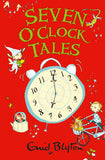 Front cover of the book 'Seven O Clock Tales' by Blyton, Enid.