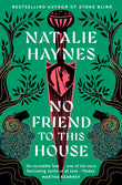 Front cover of the book 'No friend to this house' by Natalie Haynes.