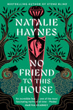 Front cover of the book 'No friend to this house' by Natalie Haynes.