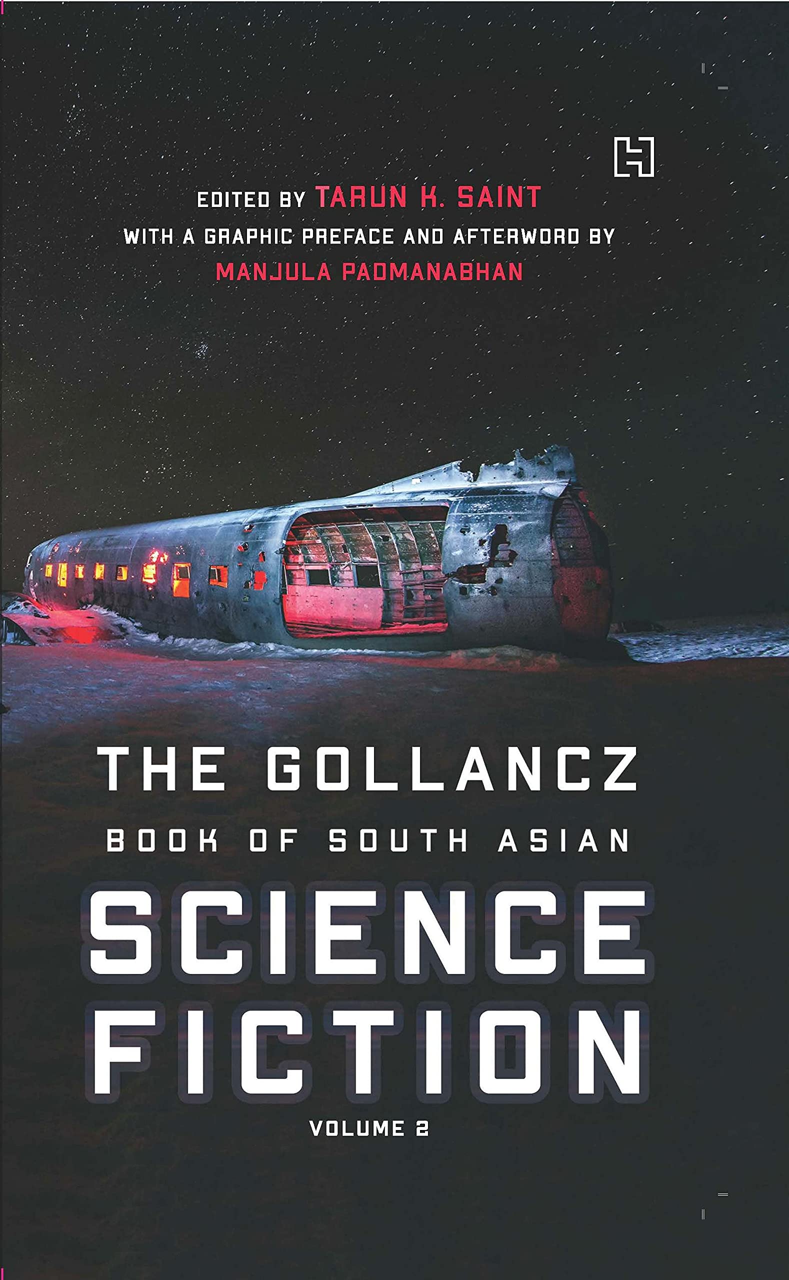 Front cover of the book 'The Gollancz Book of South Asian Science Fiction Volume 2' by Tarun Saint.
