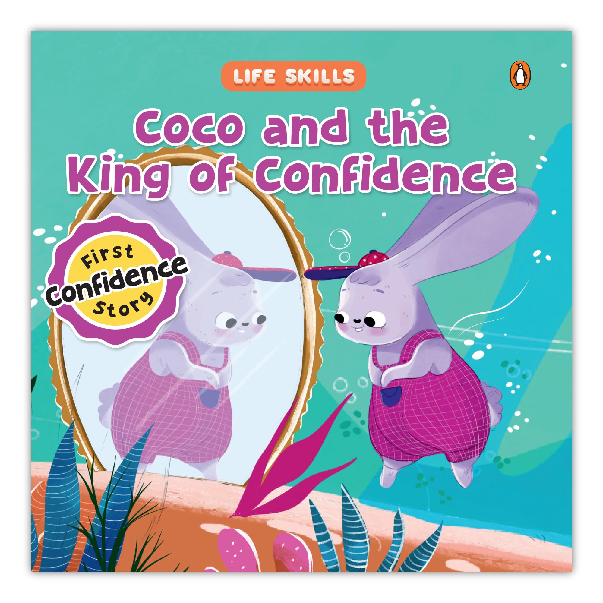 Front cover of the book 'Life Skills Series-Coco and the King of Confidence: Self-Belief, Positive Thinking & Emotional Growth | A Heartwarming I' by Pengiun.