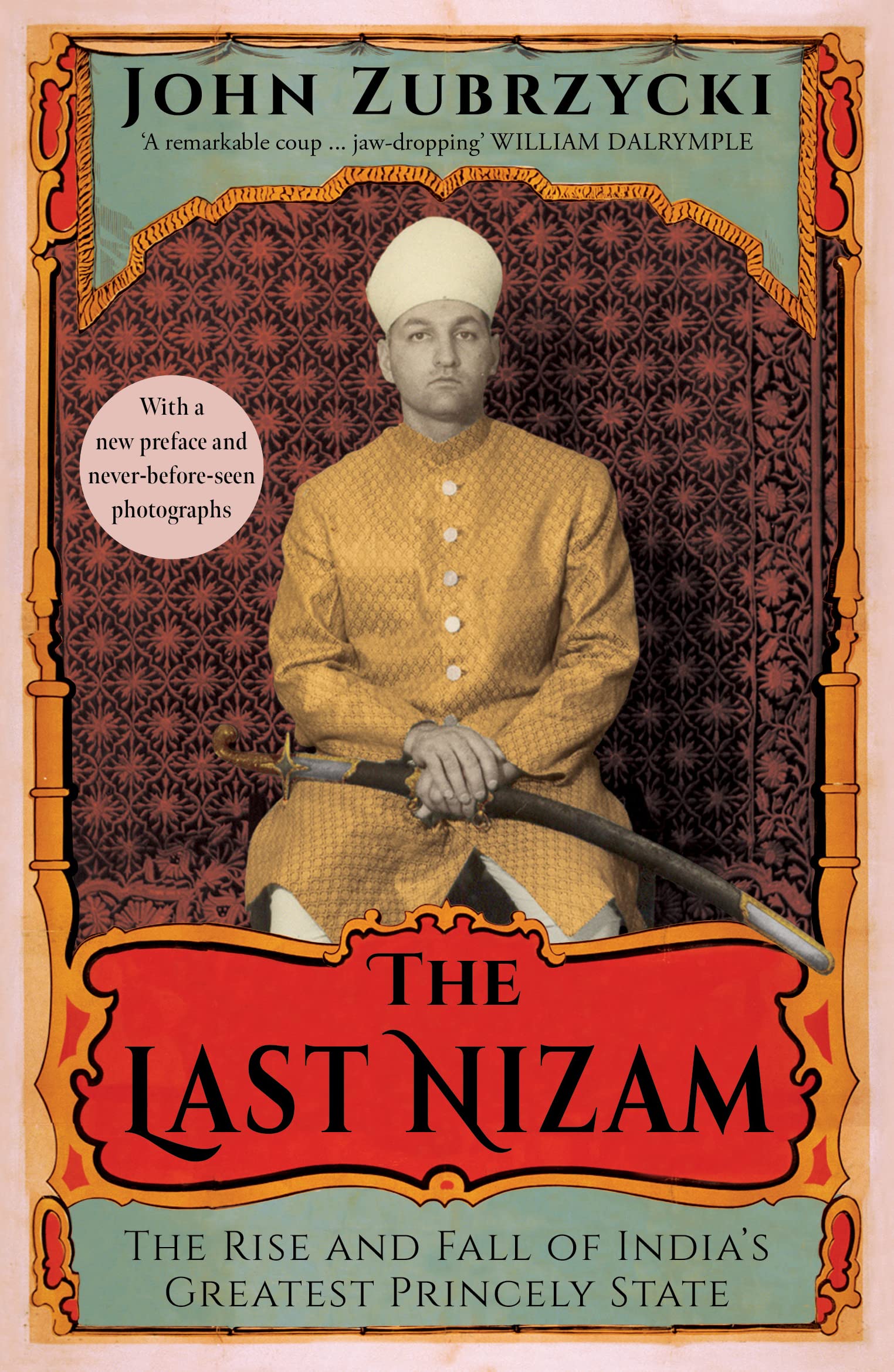 Front cover of the book 'The Last Nizam' by John Zubrzycki.