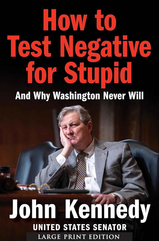 How to Test Negative for Stupid  PaperbackÐ  by John Kennedy (Author)