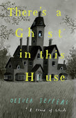 There’s a Ghost in this House NYBooksHub