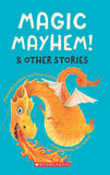 Front cover of the book 'Magic Mayhem! and Other Stories' by Costain, Meredith.