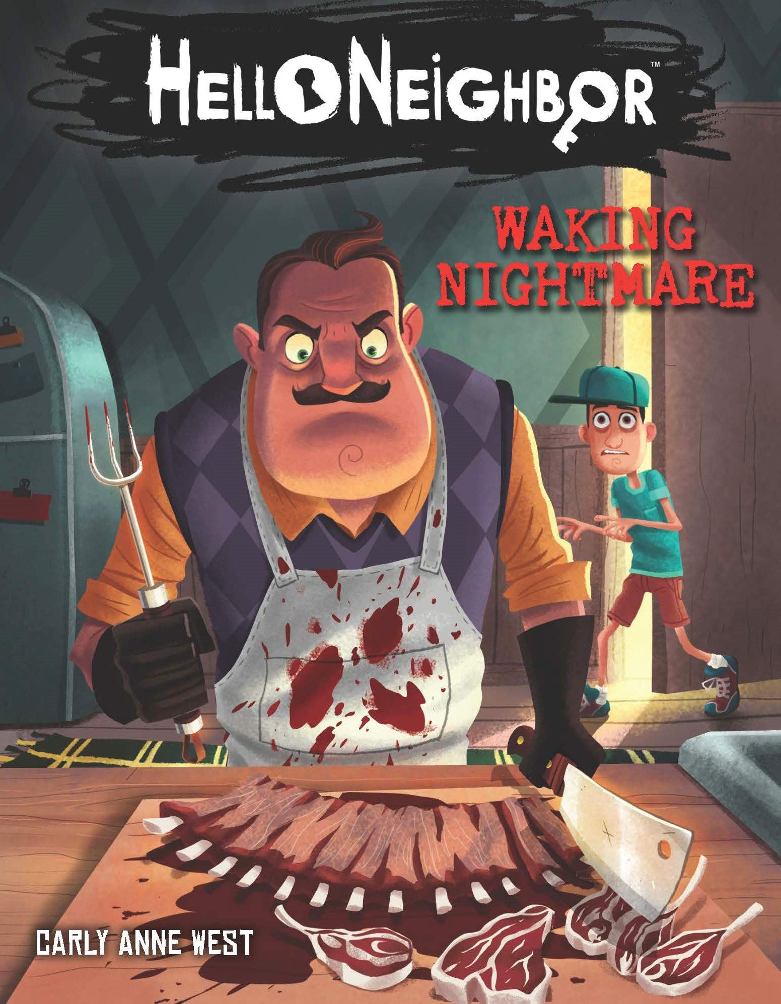 Front cover of the book 'Hello Neighbor #2: Waking Nightmare' by Carly Anne West.