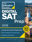 Front cover of the book 'Princeton Review Digital SAT Prep, 2025: 4 Full-Length Practice Tests (2 in Book + 2 Adaptive Tests Online) + Review + O' by The Princeton Review.