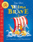 Front cover of the book 'Bloomsbury Childrens Books Wilma the Brave.' by Debi Gliori.