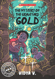 Front cover of the book 'The Mystery of the Graveyard Gold' by Vidya Varadarajan.