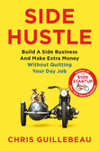 Front cover of the book 'Side Hustle' by Chris Guillebeau.