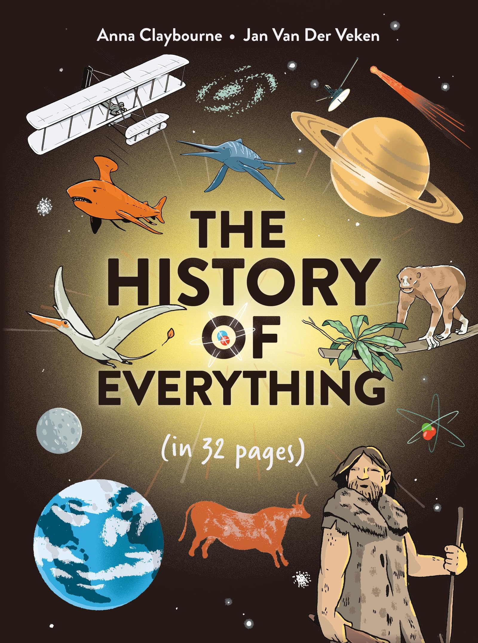Front cover of the book 'The History of Everything in 32 Pages' by Anna Claybourne.