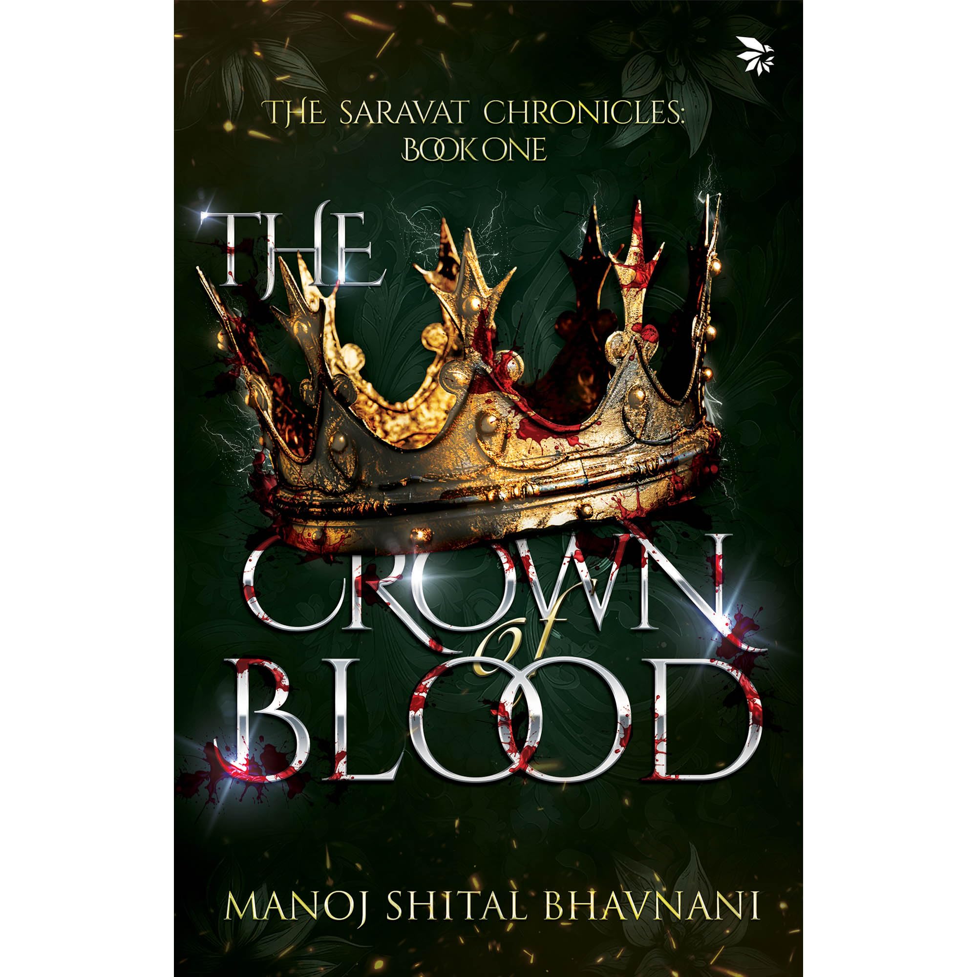 Front cover of the book 'The Crown Of Blood' by Manoj Bhavnani.