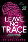 Front cover of the book 'Simon Schuster Leave No Trace.' by Jo Callaghan.