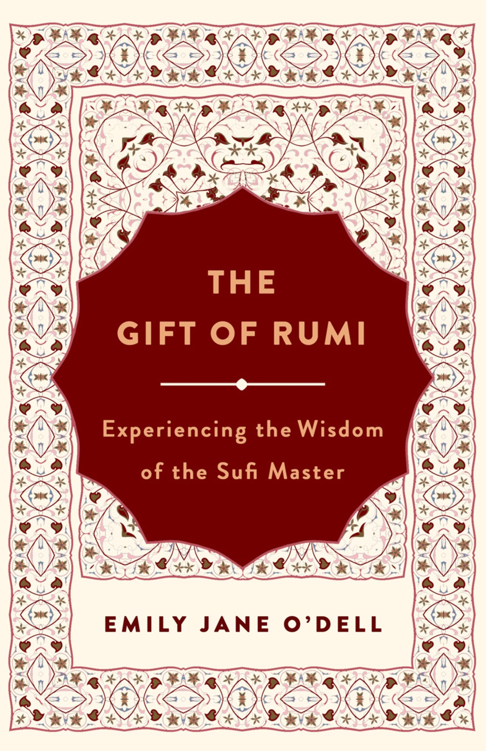 Front cover of the book 'Gift of Rumi, The' by Emily Jane ODell.