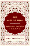 Front cover of the book 'Gift of Rumi, The' by Emily Jane ODell.