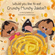Front cover of the book 'WOULD YOU LIKE TO EAT CRUNCHY MUNCHY JALEBIS?' by Radhika Suri.